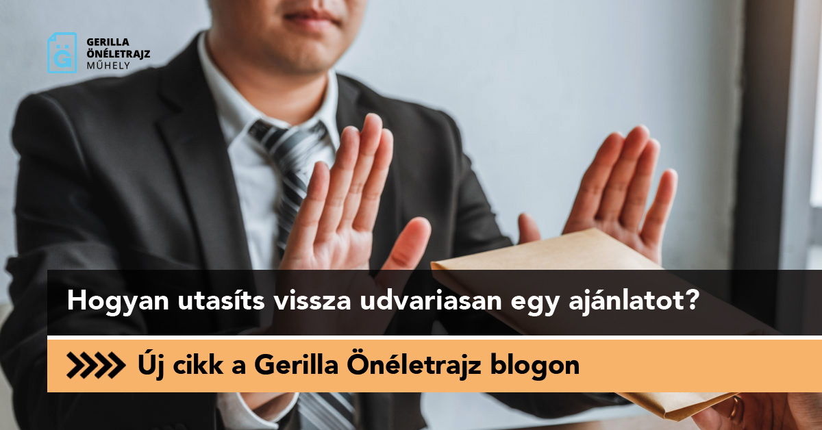 Hogyan utasíts vissza udvariasan egy ajánlatot?