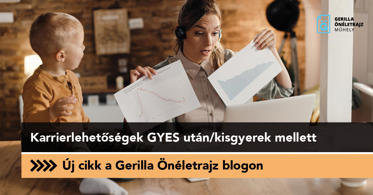 Karrierlehetőségek GYES után/kisgyerek mellett