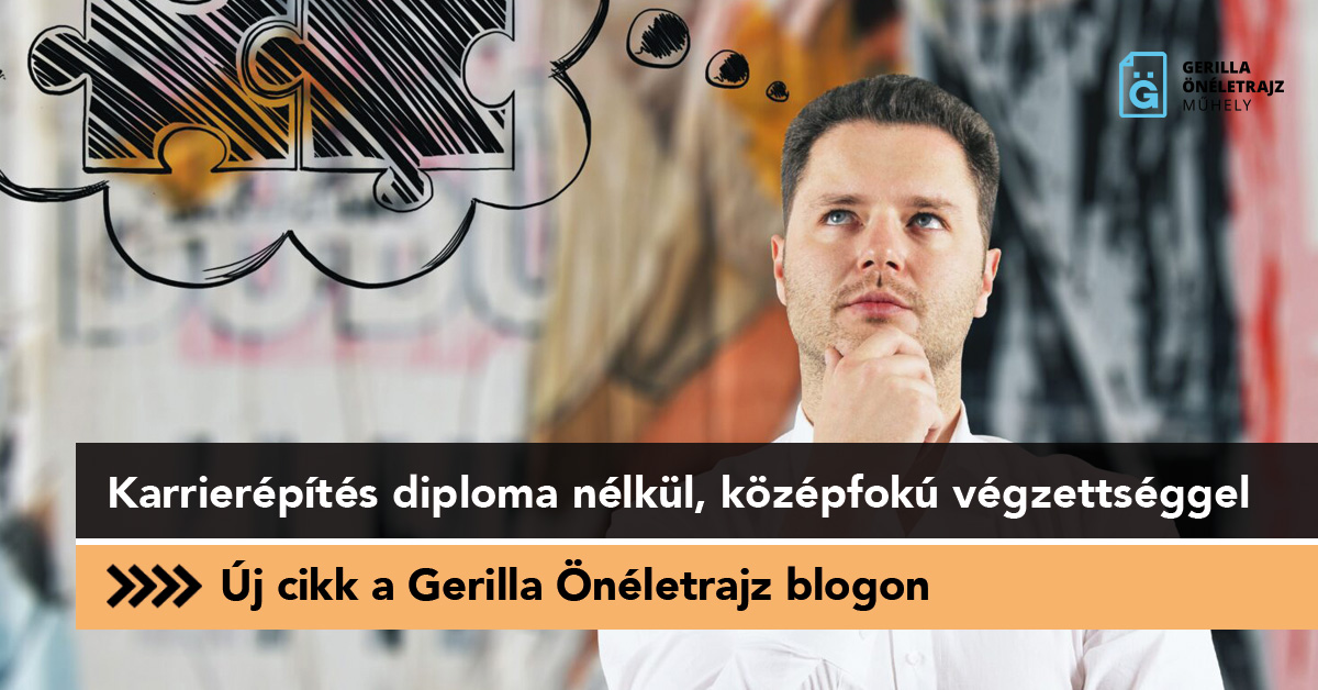 Karrierépítés diploma nélkül, középfokú végzettséggel