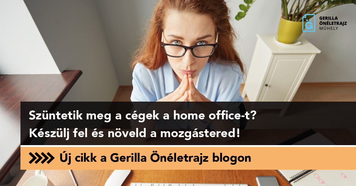 Szüntetik meg a cégek a home office-t? Készülj fel és növeld a mozgástered!