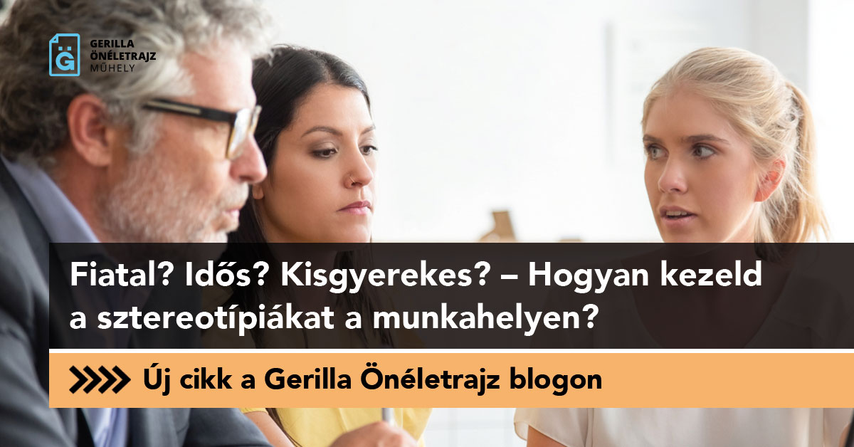 Fiatal? Idős? Kisgyerekes?  – Hogyan kezeld a sztereotípiákat a munkahelyen?